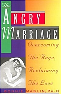 Angry Marriage: Overcoming the Rage, Reclaiming the Love (Paperback)