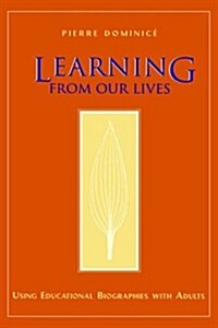 Learning Lives Educational Biographies (Hardcover)