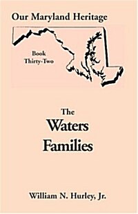 Our Maryland Heritage, Book 32: The Waters Families (Paperback)