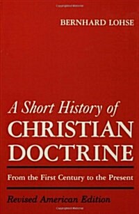 A Short History of Christian Doctrine (Paperback, Revised)