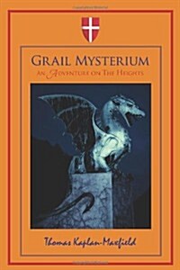 Grail Mysterium: An Adventure on the Heights (Paperback)