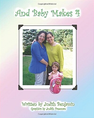 And Baby Makes 4 (Paperback)