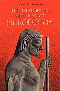 The Historical Method of Herodotus (Paperback)