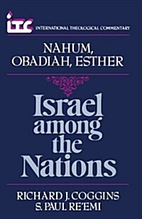 Israel Among the Nations: A Commentary on the Books of Nahum and Obadiah and Esther (Paperback)