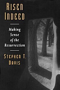 Risen Indeed: Making Sense of the Resurrection (Paperback)