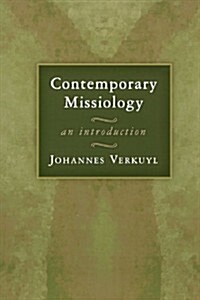 Contemporary Missiology: An Introduction (Paperback, Revised)