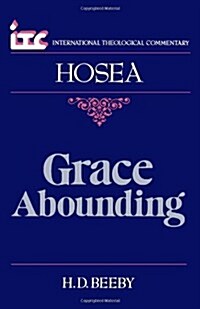 Grace Abounding: A Commentary on the Book of Hosea (Paperback)