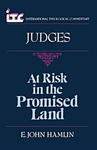 At Risk in the Promised Land: A Commentary on the Book of Judges (Paperback)