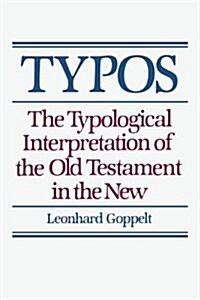 Typos: The Typological Interpretation of the Old Testament in the New (Paperback)