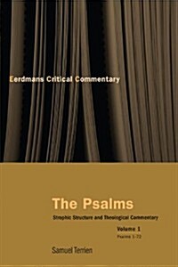 The Psalms, Vol 1: Strophic Structure and Theological Commentary (Paperback)