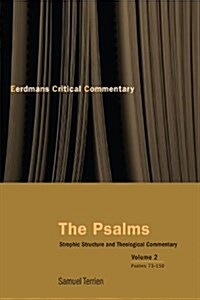 The Psalms, Vol 2: Strophic Structure and Theological Commentary (Paperback)