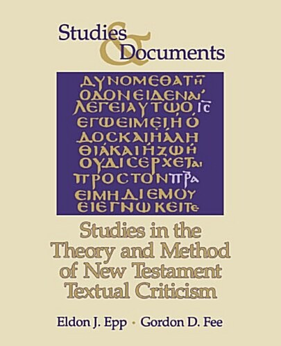 Studies in the Theory and Method of New Testament Textual Criticism (Paperback)