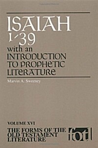Isaiah 1-39: An Introduction to Prophetic Literature (Paperback)