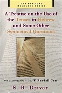 A Treatise on the Use of the Tenses in Hebrew and Some Other Syntactical Questions (Paperback, 4)