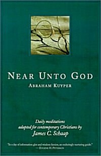 Near Unto God: Daily Meditations Adapted for Contemporary Christians (Paperback)