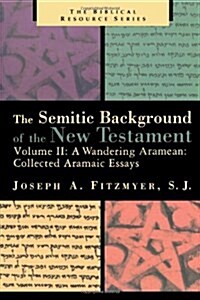 Essays on the Semitic Background of the New Testament (Paperback)