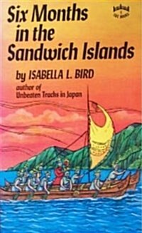 Six Months in the Sandwich Islands (Tut Books) (Paperback)