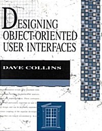 Designing Object-Oriented User Interfaces (Paperback)