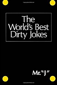 The Worlds Best Dirty Jokes (Paperback)