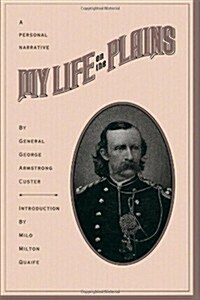 My Life on the Plains (Paperback)