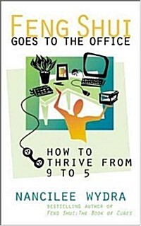 Feng Shui Goes to the Office (Paperback, 1st)
