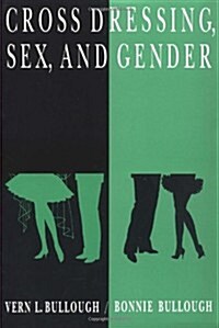 Cross Dressing, Sex, and Gender (Paperback)