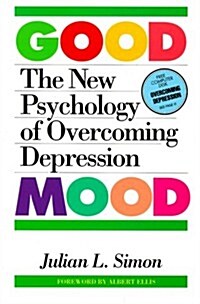 The Good Mood: The New Psychology of Overcoming Depression (Paperback)