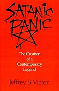 Satanic Panic: The Creation of a Contemporary Legend (Paperback)