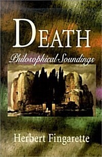 Death: Philosophical Soundings (Paperback)