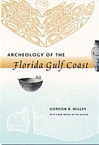 Archeology of the Florida Gulf Coast (Paperback, Revised)