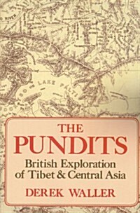 The Pundits: British Exploration of Tibet and Central Asia (Paperback, Revised)