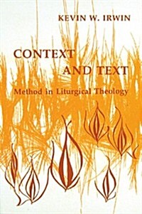 Context & Text: Method in Liturgical Theology (Paperback)