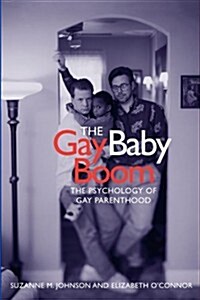 The Gay Baby Boom: The Psychology of Gay Parenthood (Paperback)