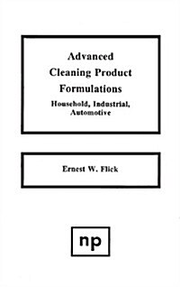 Advanced Cleaning Product Formulations, Vol. 1 (Hardcover, Reprint)