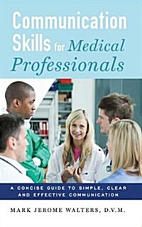 Communication Skills for Medical Professionals (Paperback)