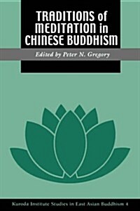 Traditions of Meditation in Chinese Buddhism (Paperback)