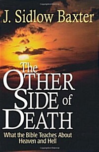 [중고] Other Side of Death: What the Bible Teaches about Heaven and Hell (Paperback)