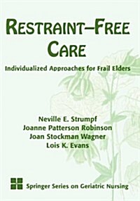 Restraint-Free Care (Paperback)