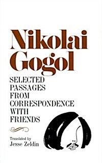 Selected Passages from Correspondence with Friends (Paperback)