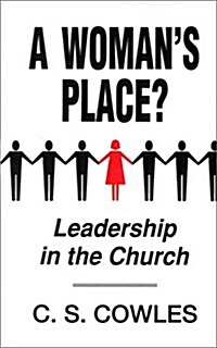 A Womans Place?: Leadership in the Church (Paperback)