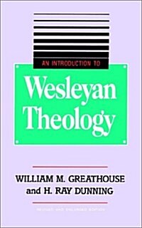 An Introduction to Wesleyan Theology (Paperback)