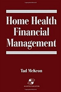 Home Health Financial Management (Paperback)