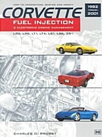 Corvette Fuel Injection & Electronic Engine Management (Paperback)