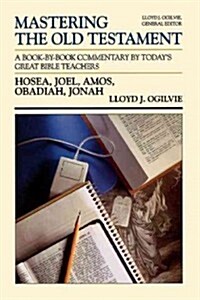 Hosea, Joel, Amos, Obadiah, Jonah (Paperback)