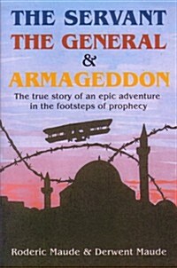 The Servant, the General and Armageddon (Paperback)