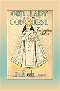 Our Lady of the Conquest (Paperback)