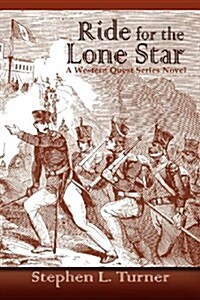 Ride for the Lone Star (Paperback)