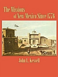 The Missions of New Mexico Since 1776 (Paperback)