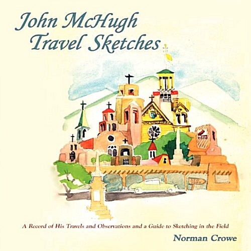 John McHugh Travel Sketches (Paperback)