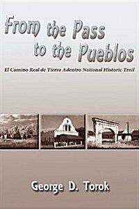 From the Pass to the Pueblos (Paperback)